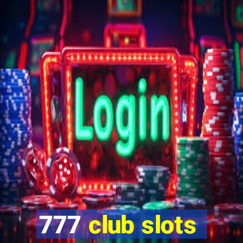 777 club slots